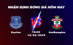 everton southampton 18 05 ngoai hang anh
